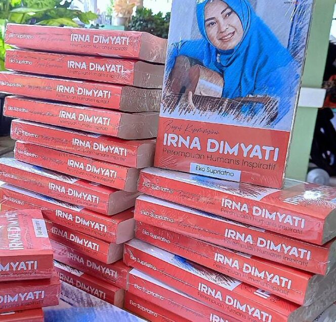 
					Buku Biografi Irna Dimyati –Pemimpin Perempuan yang Menginspirasi Segera Terbit